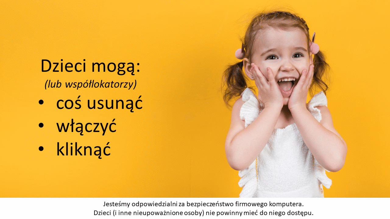 Dzieci mogą przez przypadek usunąć ważne dane